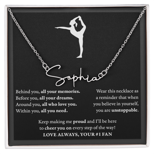 Behind Unstoppable - Signed Name Necklace - Dance Gymnastics