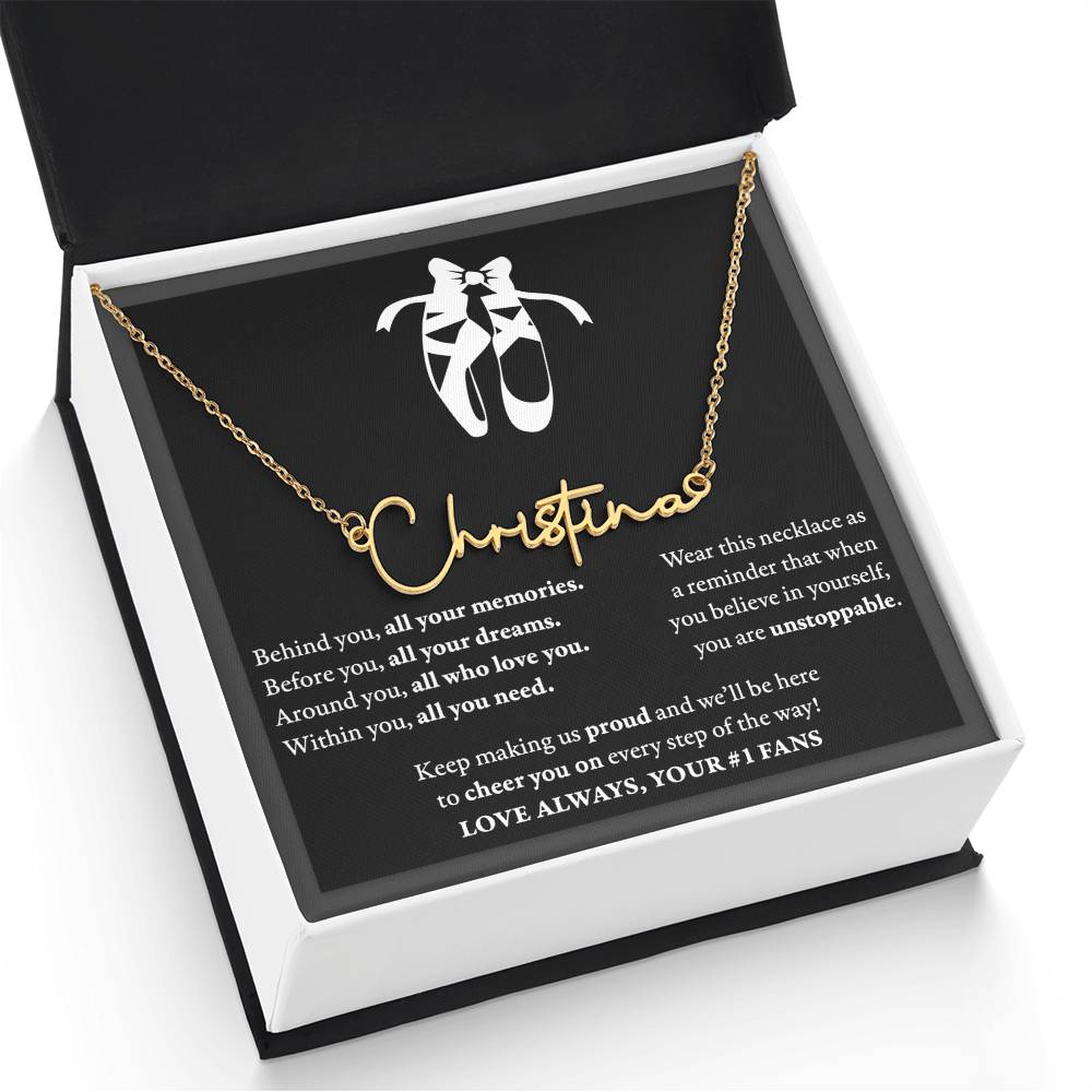 Behind Unstoppable (Plural) - Signed Name Necklace - Dance