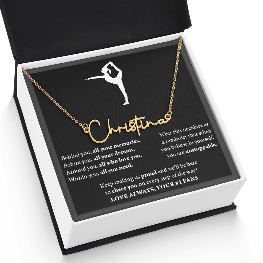 Behind Unstoppable (Plural) - Signed Name Necklace - Dance Gymnastics