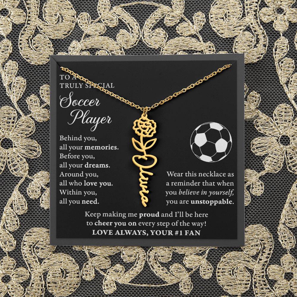 Soccer - Behind Unstoppable - Flower Name Necklace