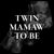 TWIN MAMAW-TO-BE