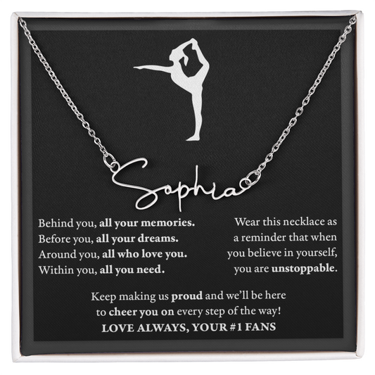 Behind Unstoppable (Plural) - Signed Name Necklace - Dance Gymnastics