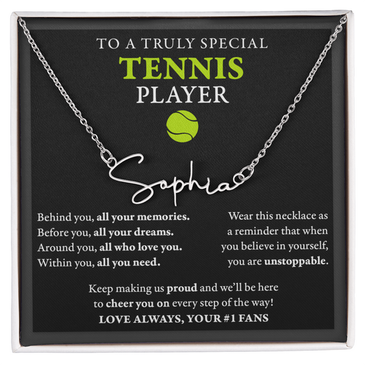 Behind Unstoppable (Plural) - Signed Name Necklace - Tennis