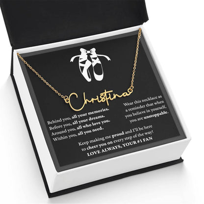 Behind Unstoppable - Signed Name Necklace - Dance